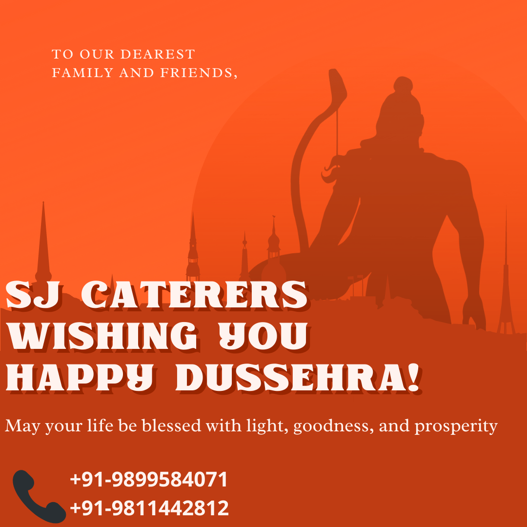 SJ Caterers wishes you Happy Dussehra- Celebration of Good Health ...